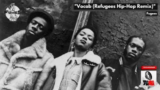 Fugees  Vocab Refugees HipHop Remix Legendado Full HD [upl. by Irrot724]