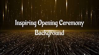 Inspiring Opening Ceremony Background Royalty Free Music 2022 [upl. by Riki]