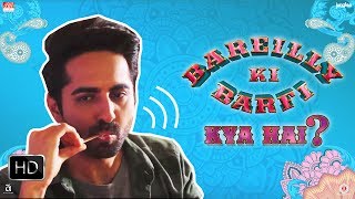 quotBareilly Ki Barfiquot kya hai [upl. by Zabrina491]