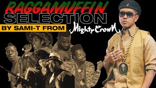 RAGGAMUFFIN SELECTION MIX by SAMIT from MIGHTY CROWN [upl. by Imrots]