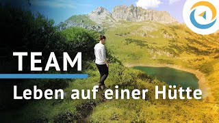 ZusammenLeben auf einer Berghütte  TEAM [upl. by Ashman]