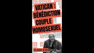 Bénir un couple homosexuel  Le Vatican dit oui [upl. by Trueman]