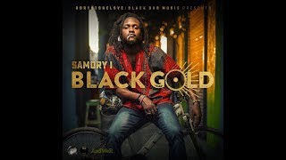 Samory I  Son of David  Black Gold [upl. by Vasiliu]