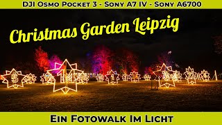 Fotowalk  Unterwegs im Christmas Garden Leipzig  DJI Osmo Pocket 3  Low Light  Sony A6700 [upl. by Driskill76]