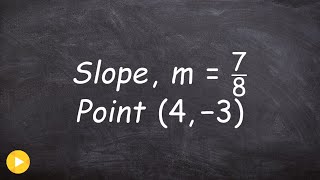 Write the equation of a line given a slope and a point the line runs through [upl. by Hanima]