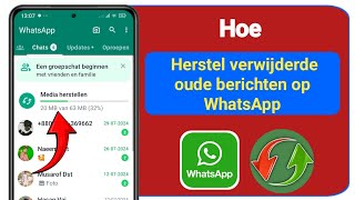 Hoe je oude verwijderde WhatsAppberichten kunt herstellen WhatsAppchat herstellen zonder backup [upl. by Kilar]