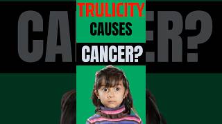 TRULICITY CAUSES CANCER [upl. by Skell387]