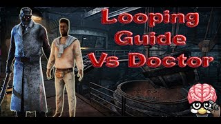 Looping Guide Versus the Doctor  Dead by Daylight [upl. by Einnej]