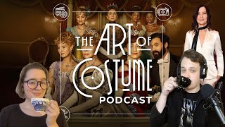 The Gilded Age S2 with Costume Designer Kasia WalickaMaimone  The Art of Costume Podcast Ep 114 [upl. by Westleigh]