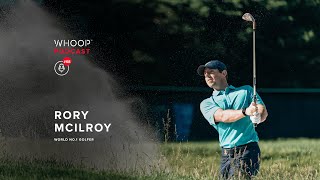 World No 1 Golfer Rory McIlroy talks performance training amp sleep  Full Interview  WHOOP Podcast [upl. by Suzetta]