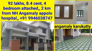 92 lakhs Angamaly appolo hospital near 4 bedroom attached 84 centangamaly karukutty [upl. by Refotsirhc]