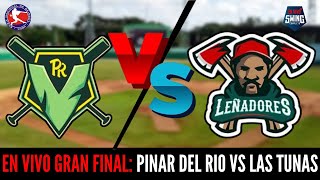 🔴EN VIVO Pinar del Río vs Las Tunas  Gran Final SN 2024  21072024 Juego 1 [upl. by Saundra]