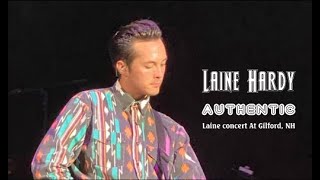 Laine Hardy  Authentic  Laine concert At Gilford NH 942021 [upl. by Anelam52]