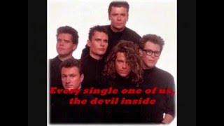 INXS Devil Inside Lyrics Now With Audio And DL [upl. by Nodnab596]