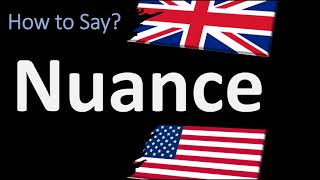 How to Pronounce Nuance 2 WAYS UKBritish Vs USAmerican English Pronunciation [upl. by Ansev]