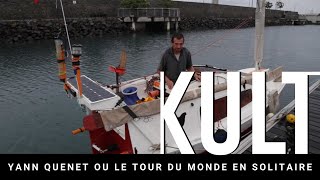 Yann Quenet ou le tour du monde en solitaire [upl. by Eyma]