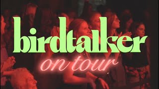 Birdtalker  2024 Tour Announce [upl. by Aztirak593]