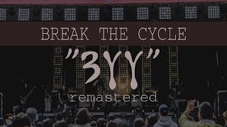 BREAK THE CYCLE  Зүү REMASTERED [upl. by Adnalue549]