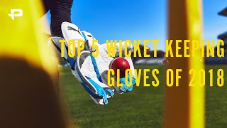 ProDirect Cricket’s Top 5 Wicket Keeping Gloves for 2018 [upl. by Giza]