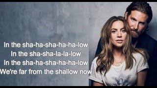 Shallow Lyrics Lady Gaga Bradley Cooper A Star Is Born [upl. by Fernand]