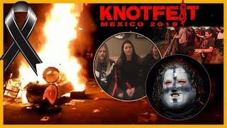 KNOTFEST 2019 La Historia de una TRAGEDIA para el METAL en Latinoamerica [upl. by Adina]