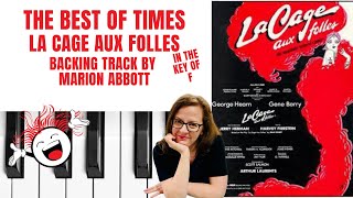 The Best Of Times La Cage Aux Folles  Accompaniment 🎹F [upl. by Sharron176]