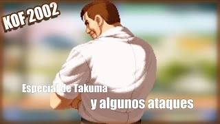 Como hacer el especial de Takuma  KOF 2002 Magic Plus [upl. by Krishnah]