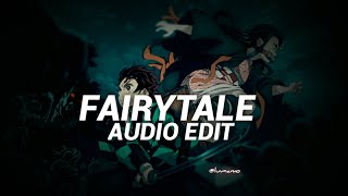 FAIRYTALE  raybak edit audio [upl. by Imhsar241]