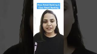 What is Mass Retail Banking amp Class Retail Banking JAIIB RBWM Important Topics amp Questions [upl. by Enomal]