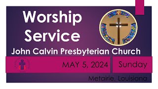 Worship from John Calvin Presbyterian Church Metairie Trinity Sunday May 26 2024  1030 am [upl. by Bowne78]