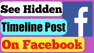 How To Find Hidden Timeline Post On Facebook 2021 [upl. by Perl]