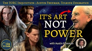 Subcreation Is Art NOT Power  with Austin Freeman author of Tolkien Dogmatics [upl. by Kizzie]