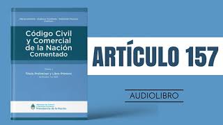 ARTÍCULO 157 ✔ Código Civil y Comercial Comentado 🔊 NUEVA LEY  ARGENTINA [upl. by Selig825]