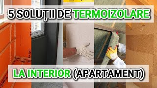 Termoizolare la interior  5 solutii pentru un apartament sau casa [upl. by Taima]