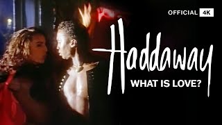 Haddaway  What Is Love Official 4K [upl. by Farrington744]