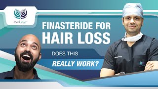 Finasteride for hairloss Everything You need to know  Dr Gaurang Krishna  MedLinks [upl. by Etteragram]