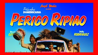 PERICO RIPIAO  PELICULA DOMINICANA PELICULASDOMINICANA PERICORIPIAO [upl. by Ojahtnamas215]