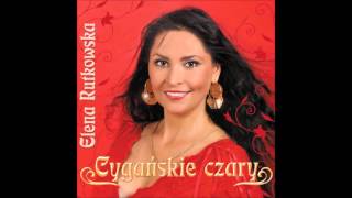 Elena Rutkowska  Gelem gelem Hymn Cygański  Cygańskie Czary [upl. by Lodmilla]