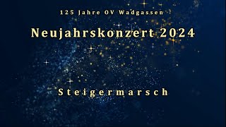 Steigermarsch [upl. by Kezer]