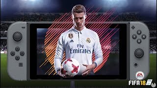 Así es FIFA 18 en NINTENDO SWITCH  GAMEPLAY [upl. by Ogdon]