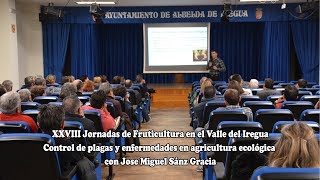 Control de plagas y enfermedades en agricultura ecológica por Jose Miguel Sánz Gracia 2018 [upl. by Araem]