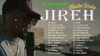 Jireh Trust In God  Elevation Worship amp Maverick City Music [upl. by Haas]