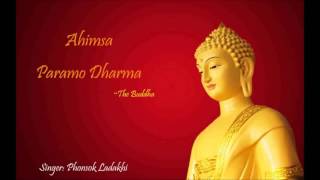 Ahimsa Paramo Dharma अहिंसा परमोधर्म  Phuntsog Ladakhi [upl. by Jovita699]