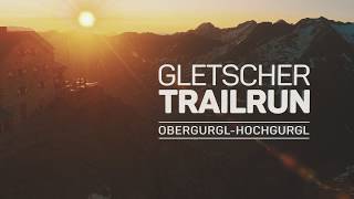 Highlights vom Gletscher Trailrun 2019 [upl. by Kev273]