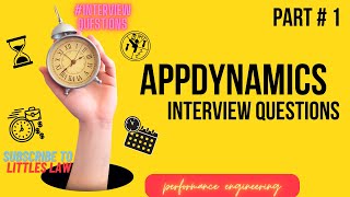 AppDynamics interview Part 1 appdynamics interviewquestions performanceengineering littleslaw [upl. by Reeva]