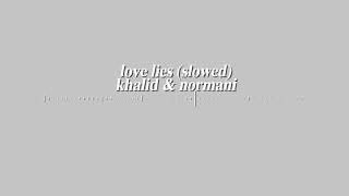 Love Lies Clean Edit  Khalid amp Normani [upl. by Alleul]