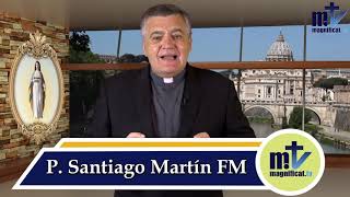 Actualidad Comentada  Creyentes e incrédulos en la Iglesia  P Santiago Martín FM  Magnificattv [upl. by Hajan396]