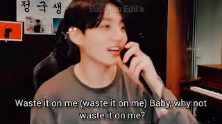 Waste It On Me By JungKook Lyrics  BTS Jungkook Birthday Live 20210831  BTS VLIVE 2021 [upl. by Wesle641]