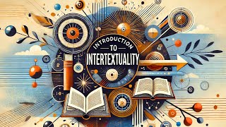 Intertextuality Explained How Literature Talks to Itself [upl. by Eninnaj492]