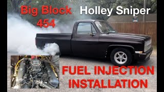 454 C10 HOLLEY SNIPER EFI INSTALL [upl. by Nerrat570]